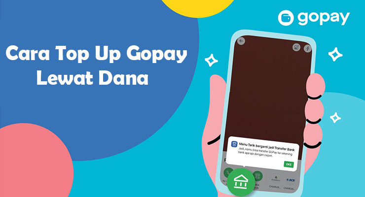 Cara Top Up Gopay Lewat Dana Terbaru