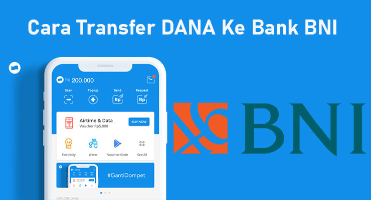 Cara Transfer DANA Ke Bank BNI Terbaru