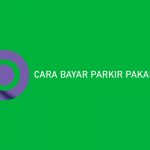 Cara Bayar Parkir Pakai OVO Lewat Sky Parking