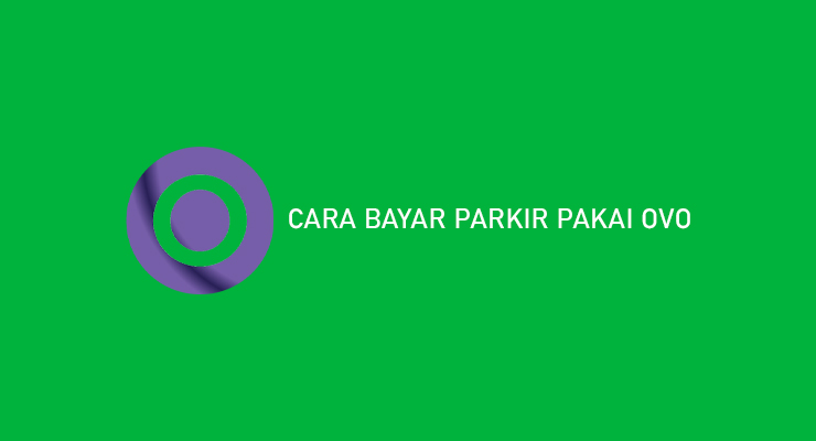 Cara Bayar Parkir Pakai OVO Lewat Sky Parking