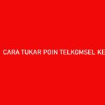 Cara Tukar Poin Telkomsel Ke LinkAja Lewat UMB MyTelkomsel