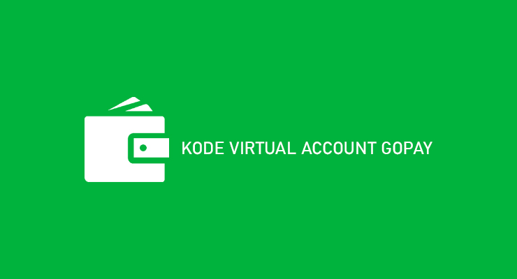 KODE VIRTUAL ACCOUNT GOPAY