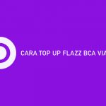 CARA TOP UP FLAZZ BCA VIA OVO