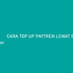 CARA TOP UP PAYTREN LEWAT BSI MOBILE