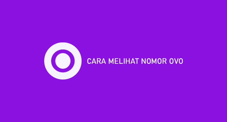 CARA MELIHAT NOMOR OVO