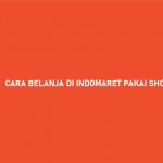 CARA BELANJA DI INDOMARET PAKAI SHOPEEPAY