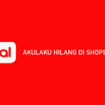 Akulaku Hilang di Shopee Penyebab Cara Mengatasi