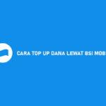 Cara Top Up DANA Lewat BSI Mobile Biaya Minimal