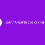 Cara Transfer OVO Ke CIMB Niaga Syarat Biaya