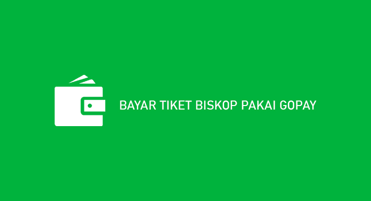 BAYAR TIKET BISKOP PAKAI GOPAY