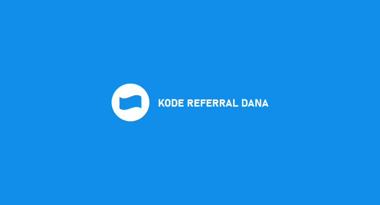 Kode Referral Dana Cara Melihat Memasukkan