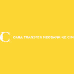 Cara Transfer NeoBank Ke Cimb Niaga