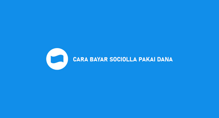 Cara Bayar Sociolla Pakai DANA