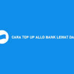 Cara Top Up Allo Bank Lewat DANA