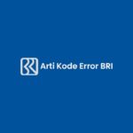 Arti Kode Error BRI