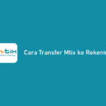 Cara Transfer Mtix ke Rekening Bank