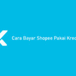 Cara Bayar Shopee Pakai Kredivo