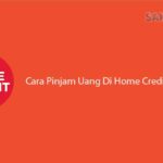 cara pinjam uang di home credit secara online