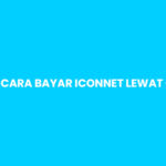 Cara Bayar Iconnet Lewat GoPay