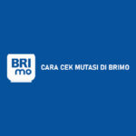 Cara Cek Mutasi di BRImo