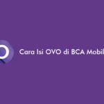 cara isi ovo di bca mobile